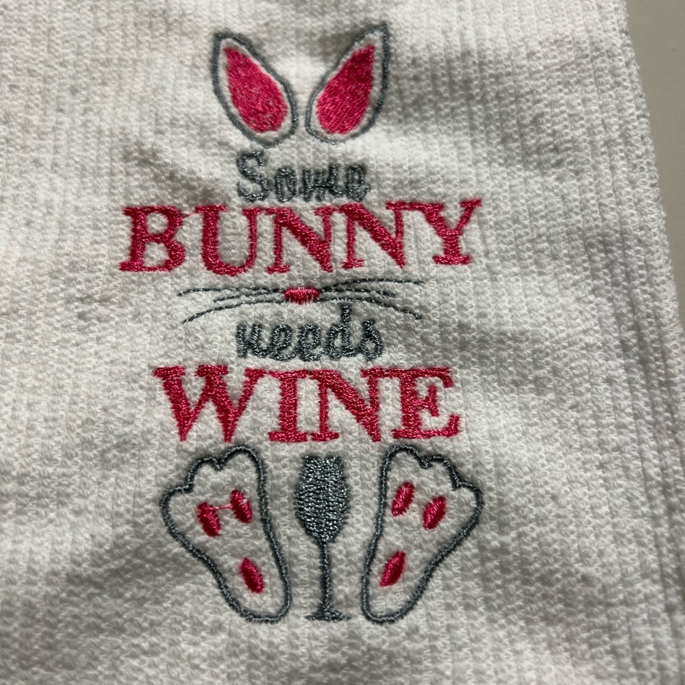 Embroidered Easter Kitchen towel, Some bunny needs Wine!
